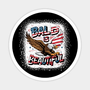 4th of July Bald Is Beautiful Bald Eagle Men Women Gift Magnet